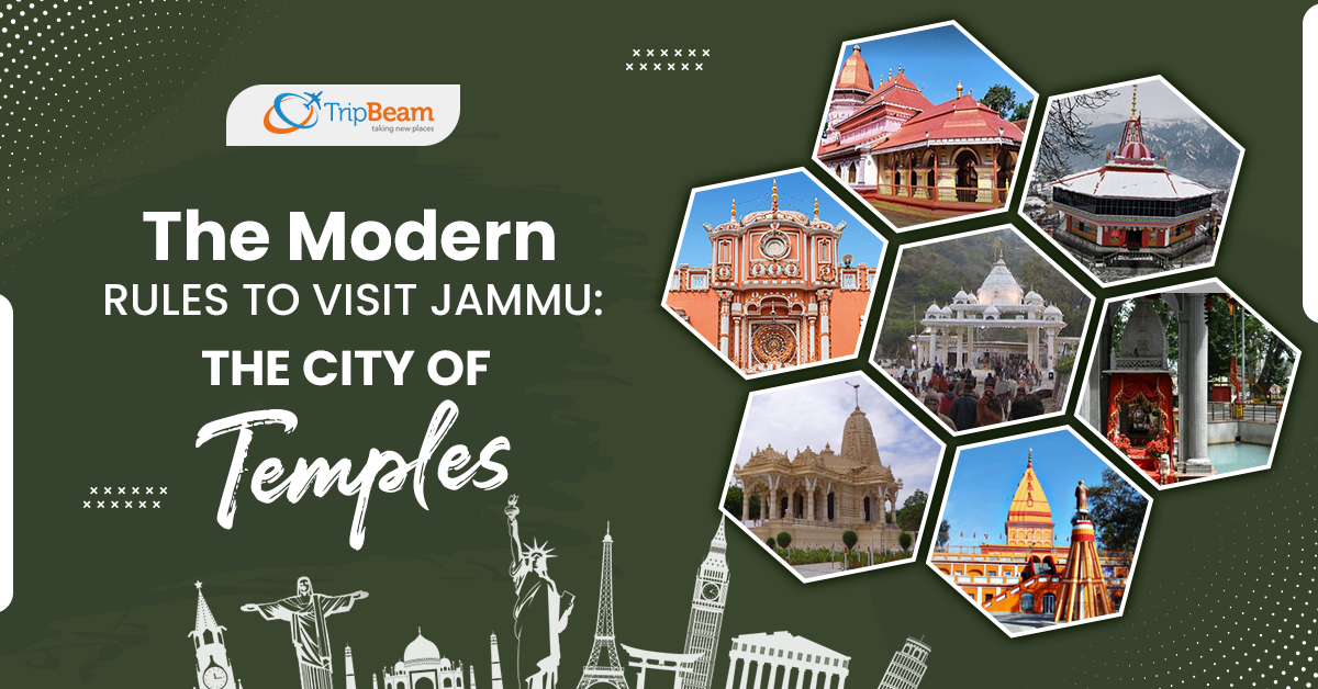 The Modern Rules To Visit Jammu: The City of Temples