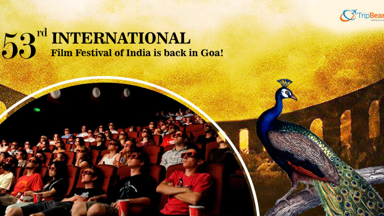 The 53rd International Film Festival of India is back in Goa! - Tripbeam CA