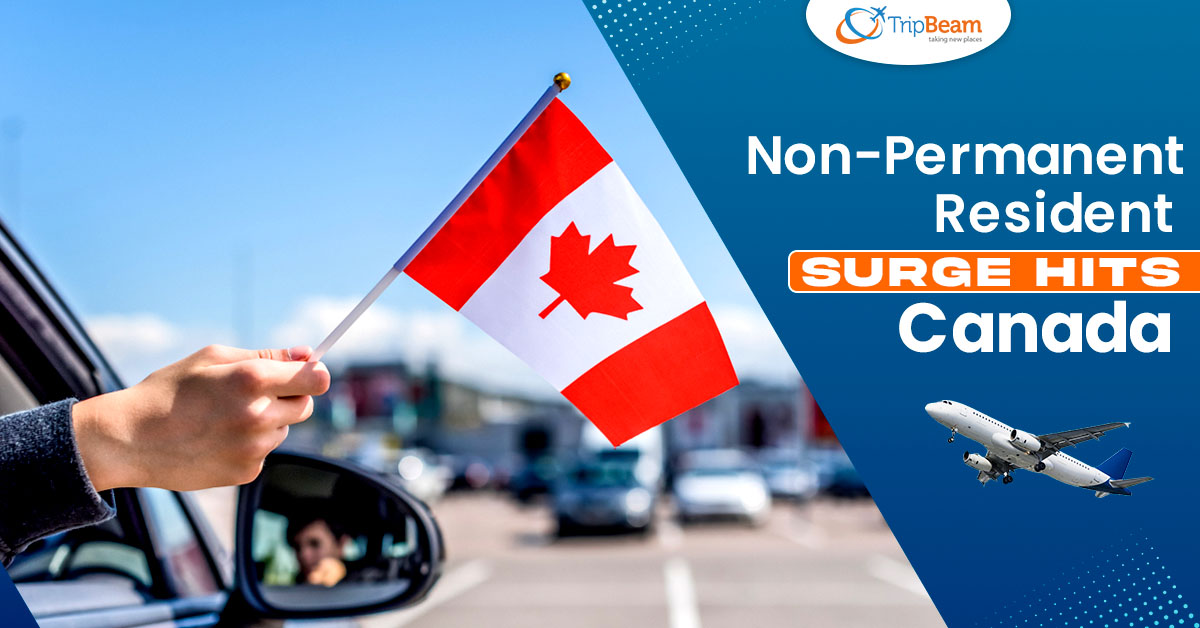 Non-Permanent Resident Surge Hits Canada