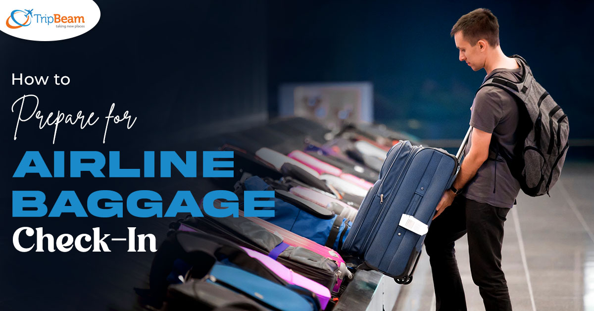 How to Prepare for Airline Baggage Check-In