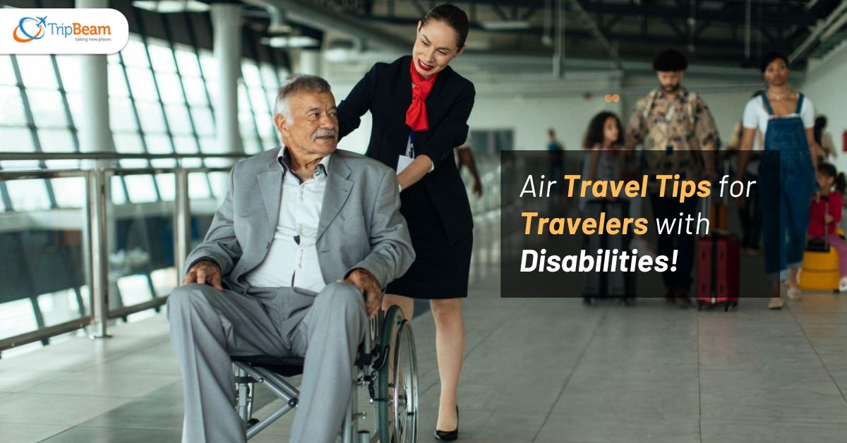 Air Travel Tips for Travelers with Disabilities! (15 jan 2025) Tripbeam ca